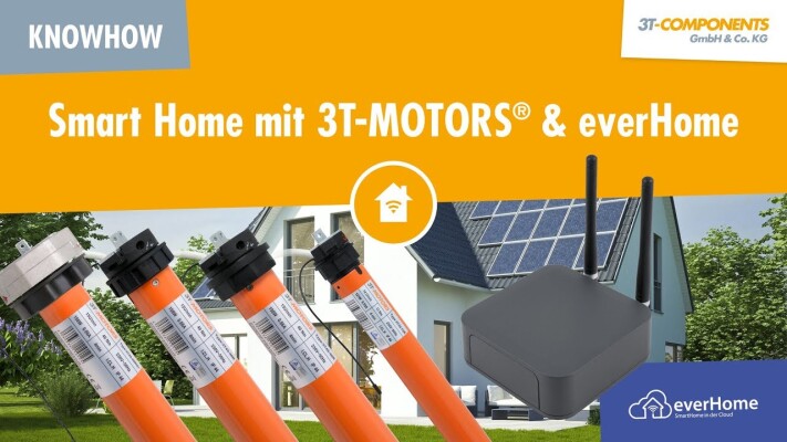 Smart Home mit 3T-MOTORS® &amp; everHome - Smart Home mit 3T-MOTORS® &amp; everHome